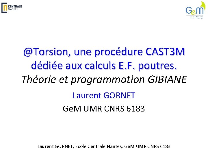 @Torsion, une procédure CAST 3 M dédiée aux calculs E. F. poutres. Théorie et