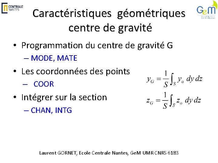 Caractéristiques géométriques centre de gravité • Programmation du centre de gravité G – MODE,