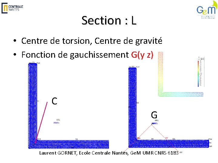 Section : L • Centre de torsion, Centre de gravité • Fonction de gauchissement