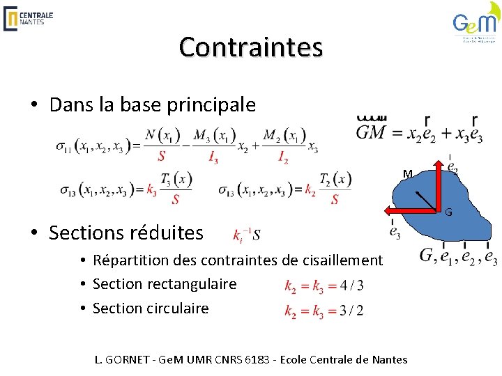 Contraintes • Dans la base principale M • Sections réduites • Répartition des contraintes