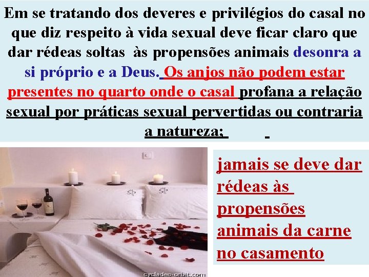 Em se tratando dos deveres e privilégios do casal no que diz respeito à Em se tratando dos deveres e privilégios do casal no que diz respeito à