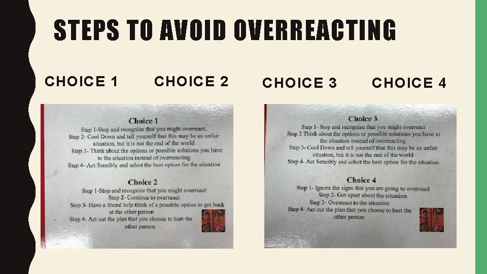 STEPS TO AVOID OVERREACTING CHOICE 1 CHOICE 2 CHOICE 3 CHOICE 4 