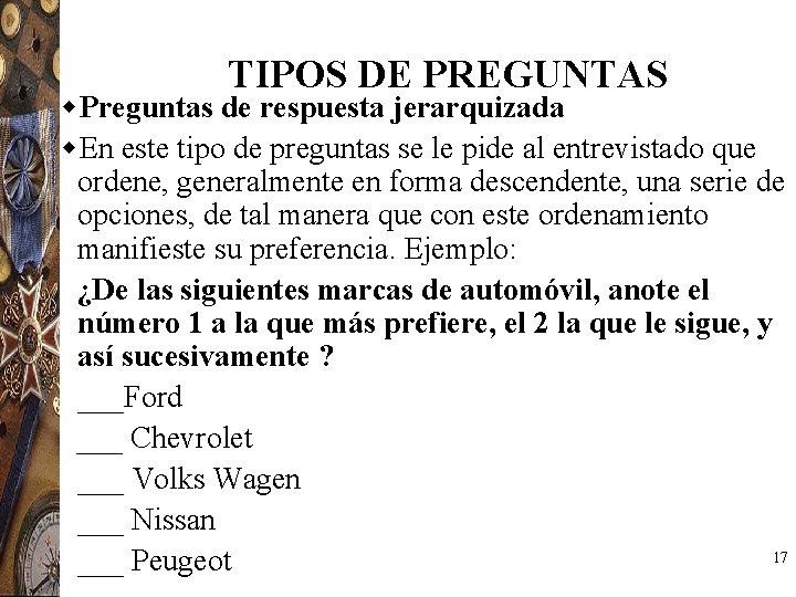 TIPOS DE PREGUNTAS w. Preguntas de respuesta jerarquizada w. En este tipo de preguntas