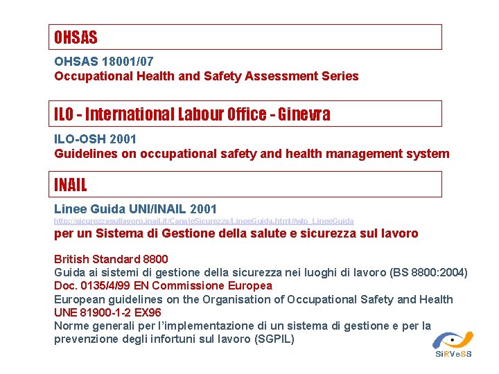 OHSAS 18001/07 Occupational Health and Safety Assessment Series ILO - International Labour Office -