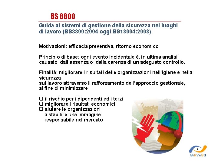 BS 8800 Guida ai sistemi di gestione della sicurezza nei luoghi di lavoro (BS