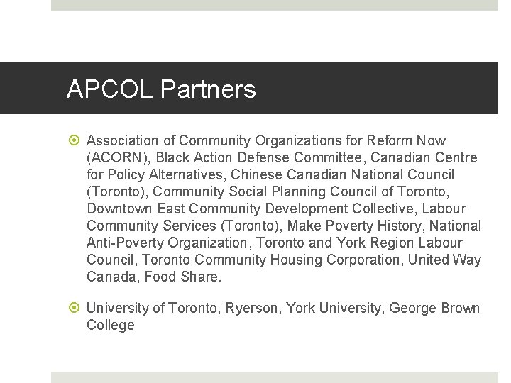 APCOL Partners Association of Community Organizations for Reform Now (ACORN), Black Action Defense Committee,