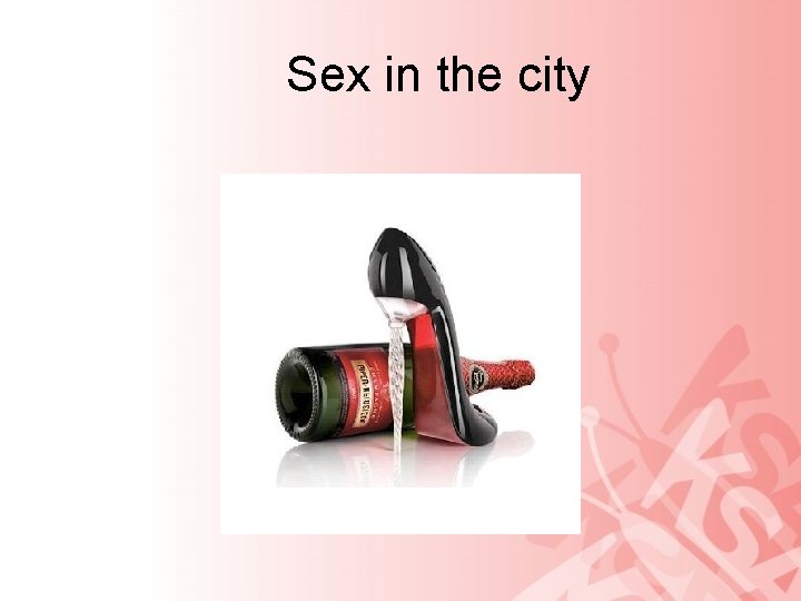 Sex in the city 