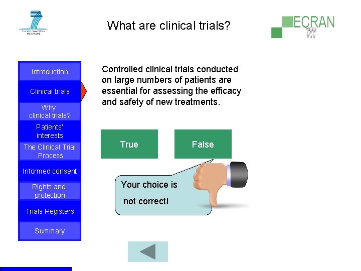 What are clinical trials? Introduction Clinical trials Why clinical trials? Patients‘ interests The Clinical