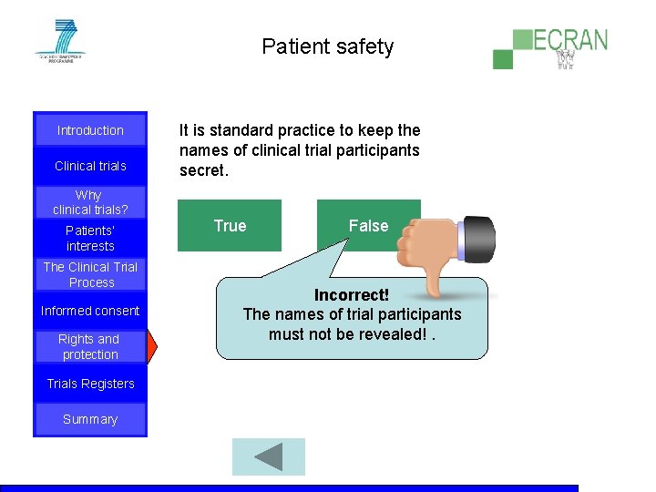 Patient safety Introduction Clinical trials Why clinical trials? Patients‘ interests The Clinical Trial Process