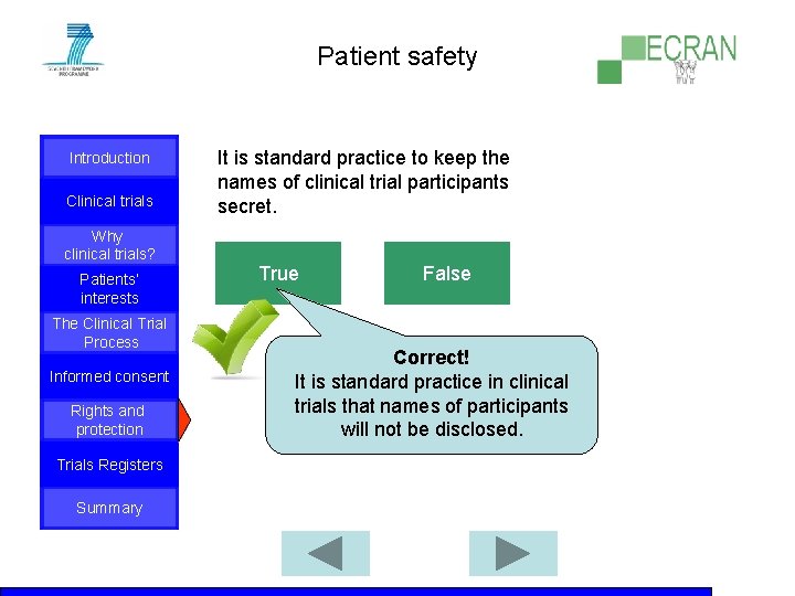 Patient safety Introduction Clinical trials Why clinical trials? Patients‘ interests The Clinical Trial Process