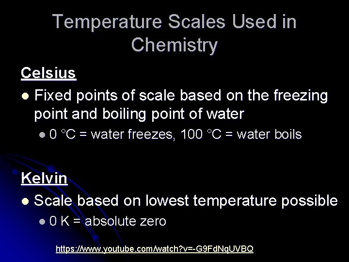 Temperature Scales Used in Chemistry Celsius l Fixed points of scale based on the