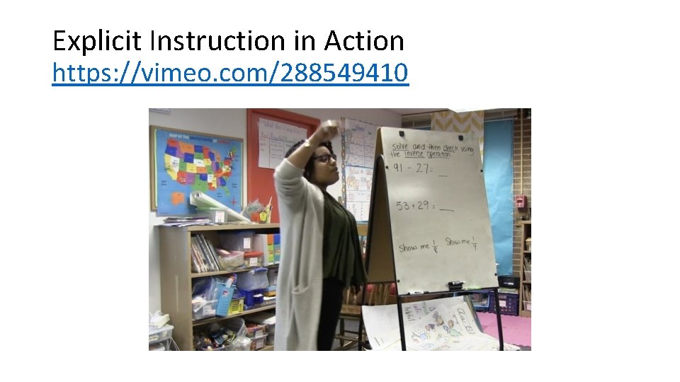 Explicit Instruction in Action https: //vimeo. com/288549410 