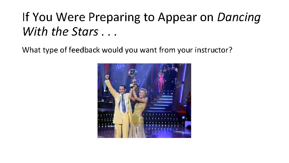 If You Were Preparing to Appear on Dancing With the Stars. . . What