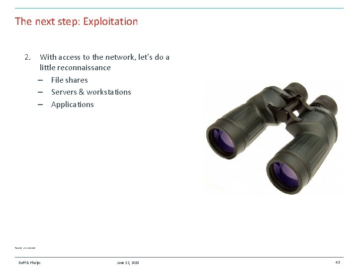 The next step: Exploitation 2. With access to the network, let’s do a little