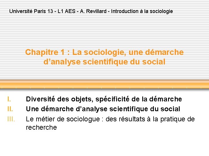 Université Paris 13 - L 1 AES - A. Revillard - Introduction à la