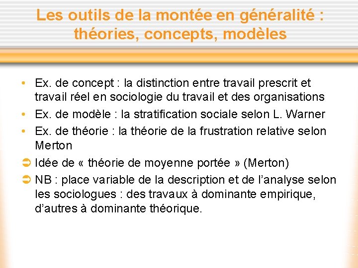 Les outils de la montée en généralité : théories, concepts, modèles • Ex. de