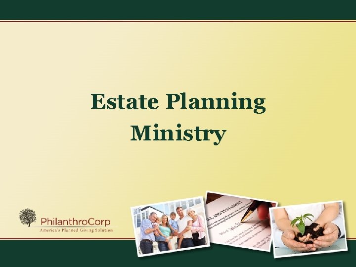 Estate Planning Ministry 