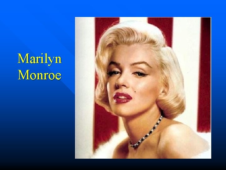 Marilyn Monroe 