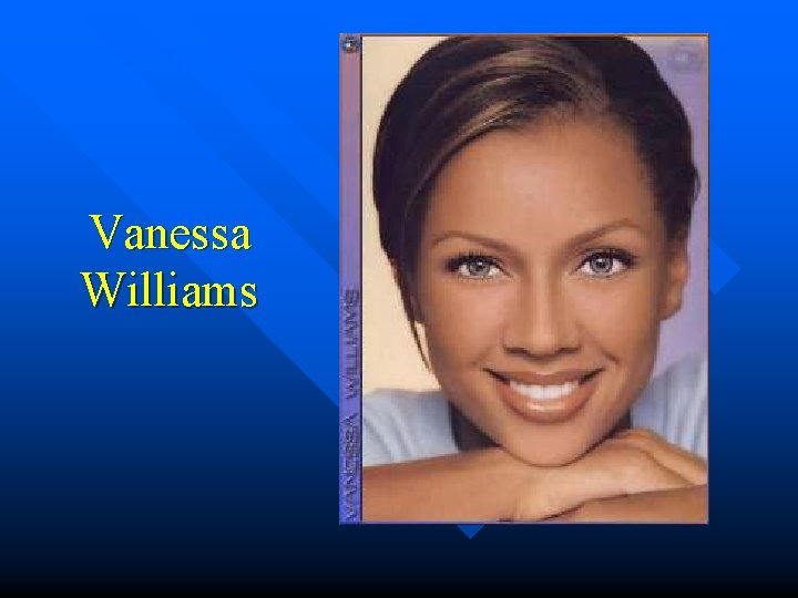 Vanessa Williams 