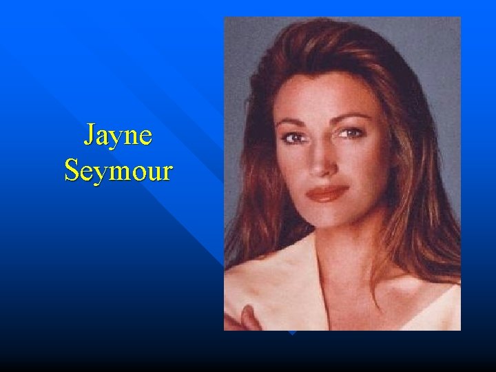 Jayne Seymour 