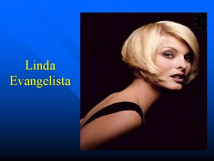 Linda Evangelista 