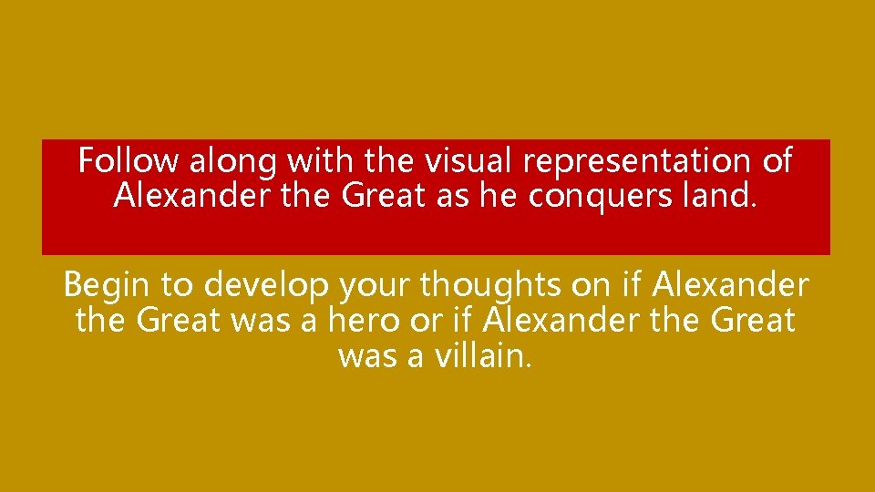 Follow along with the visual representation of Alexander the Great as he conquers land.