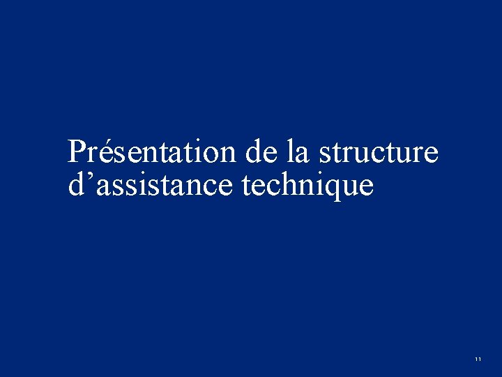 Présentation de la structure d’assistance technique &t Gouvernance 11 