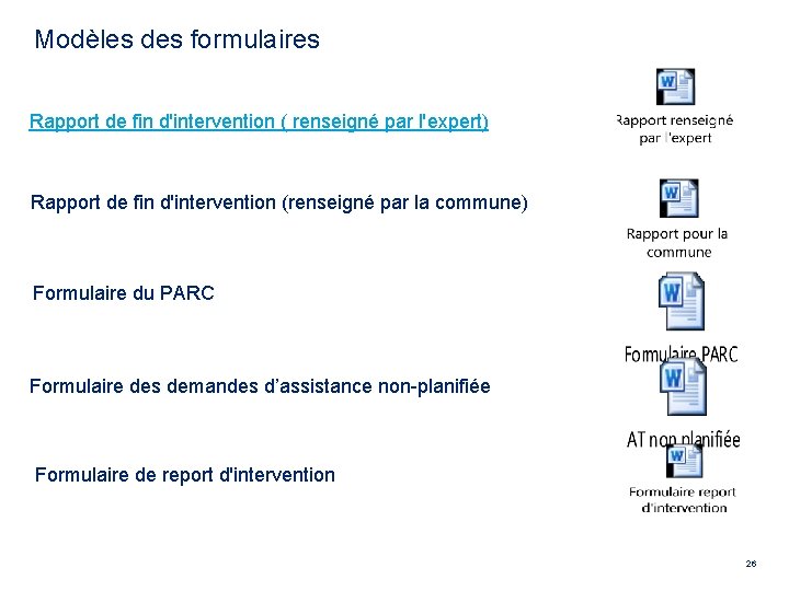 Modèles des formulaires Rapport de fin d'intervention ( renseigné par l'expert) Rapport de fin