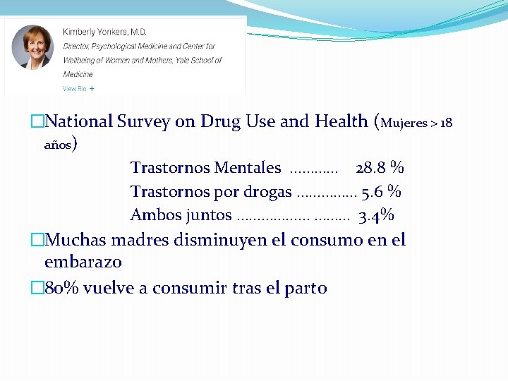�National Survey on Drug Use and Health (Mujeres > 18 años) Trastornos Mentales …………