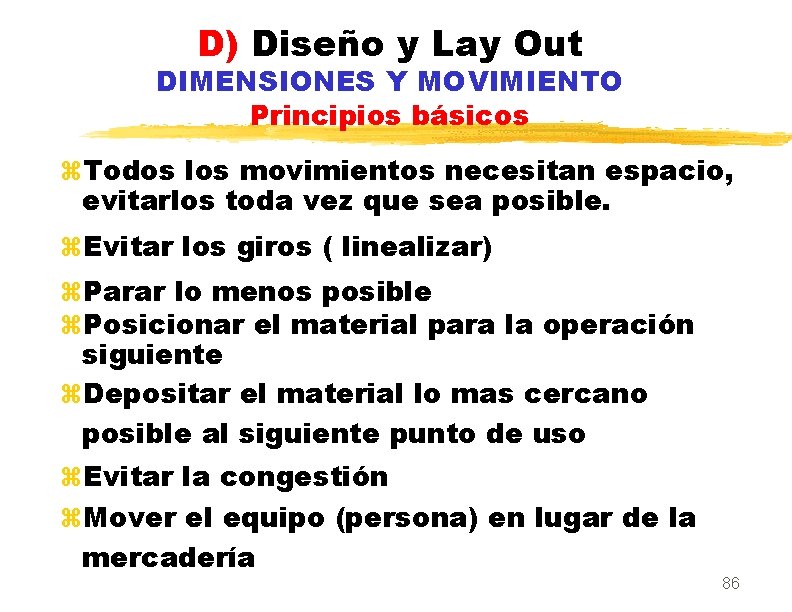 D) Diseño y Lay Out DIMENSIONES Y MOVIMIENTO Principios básicos z. Todos los movimientos