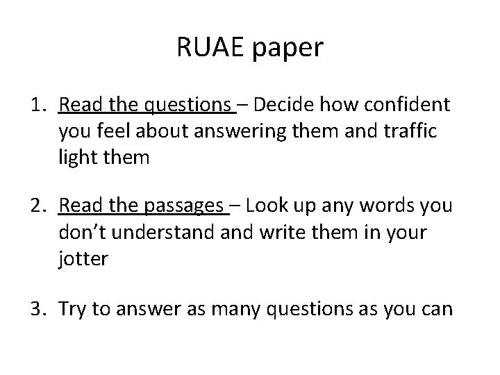 RUAE paper 1. Read the questions – Decide how confident you feel about answering