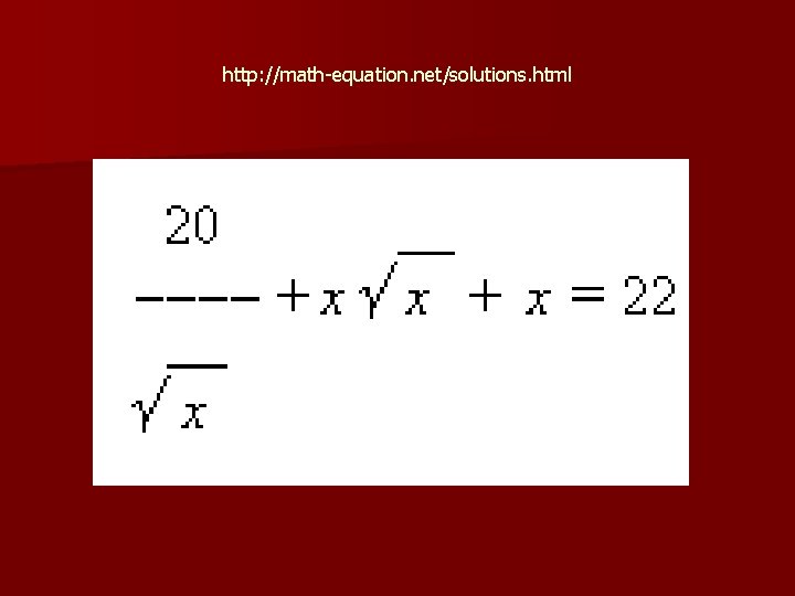 http: //math-equation. net/solutions. html 