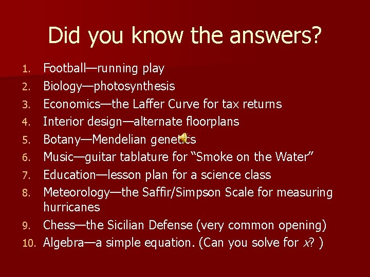 Did you know the answers? 1. 2. 3. 4. 5. 6. 7. 8. 9.