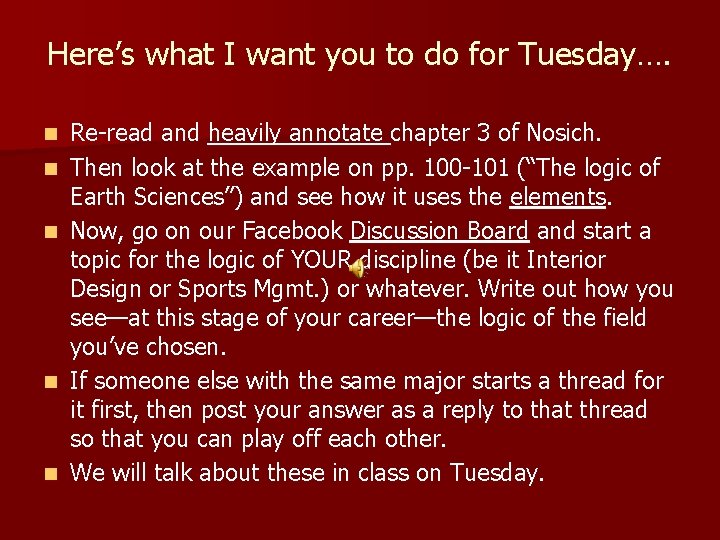 Here’s what I want you to do for Tuesday…. n n n Re-read and