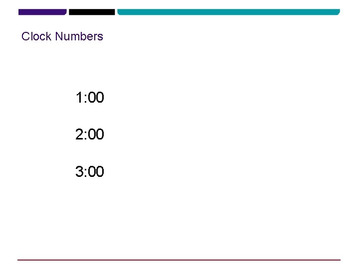 Clock Numbers 1: 00 2: 00 3: 00 