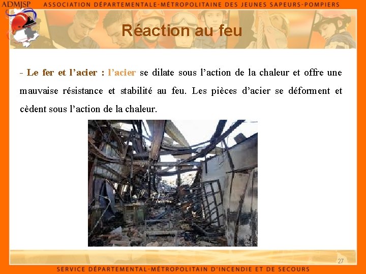 Réaction au feu - Le fer et l’acier : l’acier se dilate sous l’action
