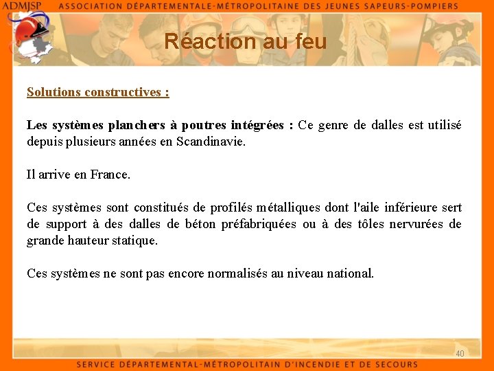 Réaction au feu Solutions constructives : Les systèmes planchers à poutres intégrées : Ce
