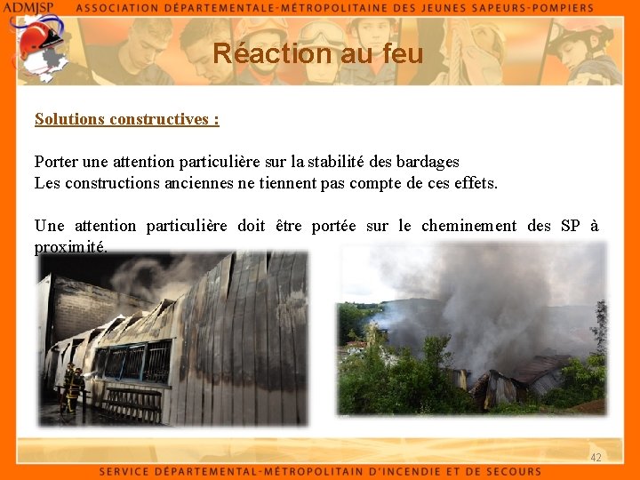 Réaction au feu Solutions constructives : Porter une attention particulière sur la stabilité des