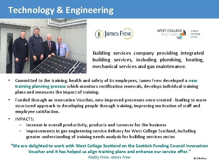 Technology & Engineering Building services company providing integrated building services, including plumbing, heating, mechanical