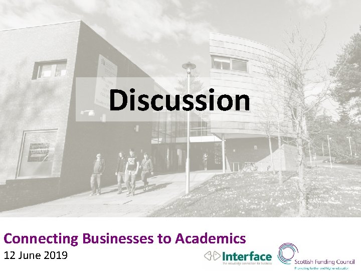 Discussion Connecting Businesses to Academics 12 June 2019 