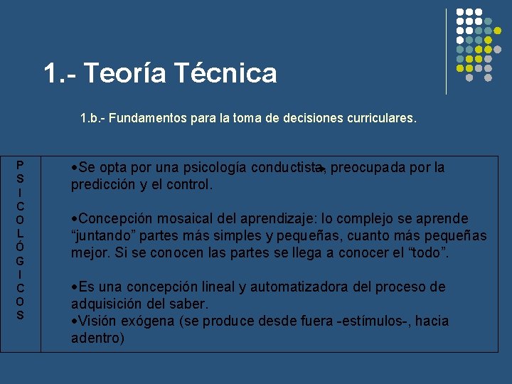 1. - Teoría Técnica 1. b. - Fundamentos para la toma de decisiones curriculares.