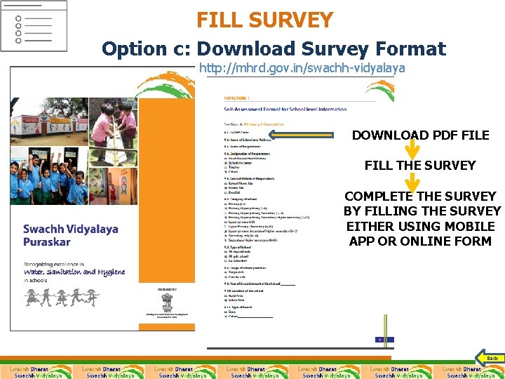 FILL SURVEY Option c: Download Survey Format http: //mhrd. gov. in/swachh-vidyalaya DOWNLOAD PDF FILE FILL SURVEY Option c: Download Survey Format http: //mhrd. gov. in/swachh-vidyalaya DOWNLOAD PDF FILE
