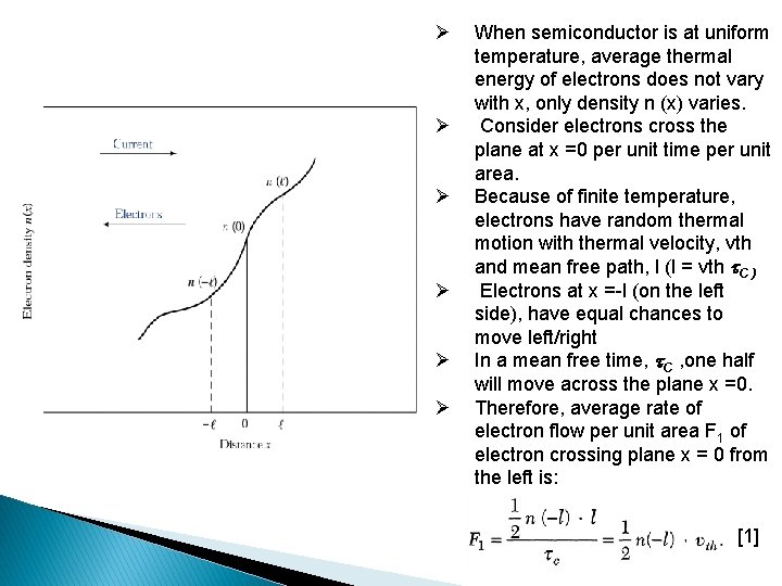 Ø Ø Ø When semiconductor is at uniform temperature, average thermal energy of electrons