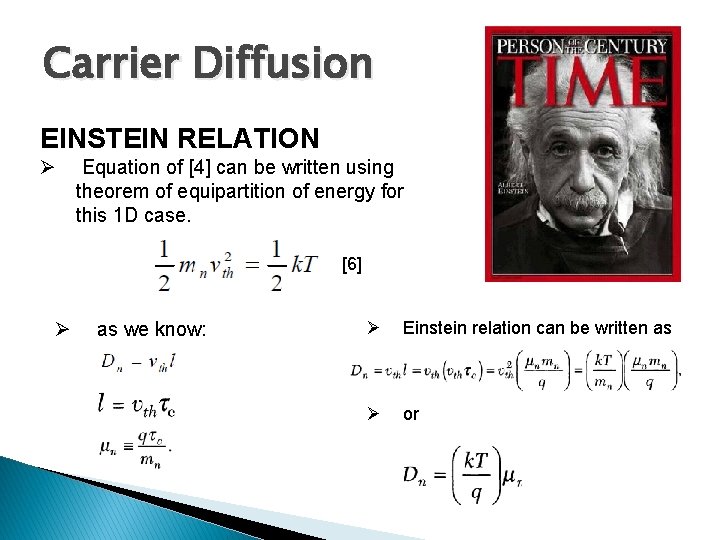 Carrier Diffusion EINSTEIN RELATION Ø Equation of [4] can be written using theorem of