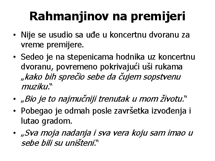 Rahmanjinov na premijeri • Nije se usudio sa uđe u koncertnu dvoranu za vreme