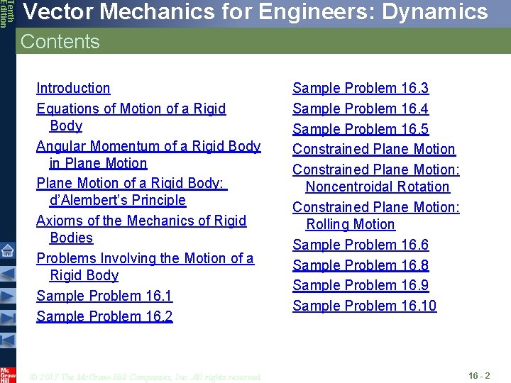 Tenth Edition Vector Mechanics for Engineers: Dynamics Contents Introduction Equations of Motion of a