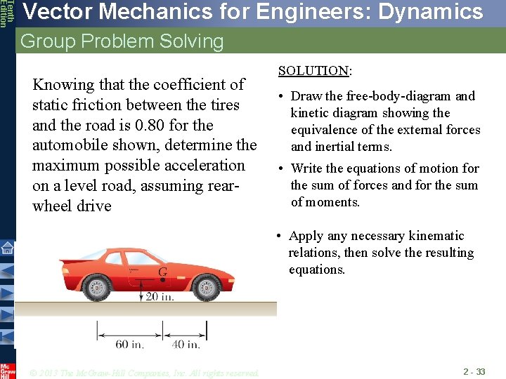 Tenth Edition Vector Mechanics for Engineers: Dynamics Group Problem Solving Knowing that the coefficient