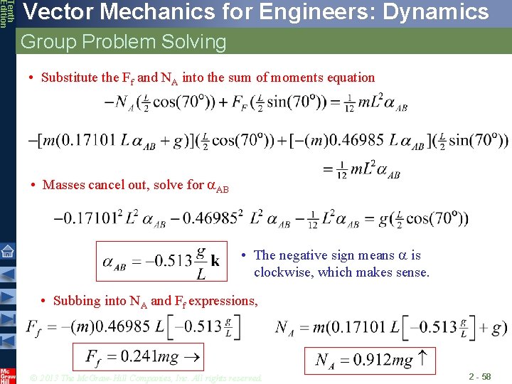 Tenth Edition Vector Mechanics for Engineers: Dynamics Group Problem Solving • Substitute the Ff