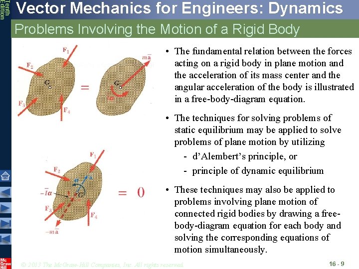 Tenth Edition Vector Mechanics for Engineers: Dynamics Problems Involving the Motion of a Rigid