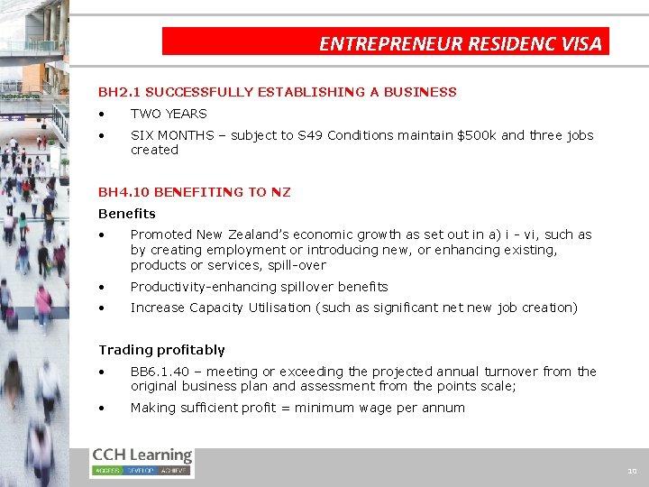 ENTREPRENEUR RESIDENC CAPITAL VISA BH 2. 1 SUCCESSFULLY ESTABLISHING A BUSINESS • TWO YEARS